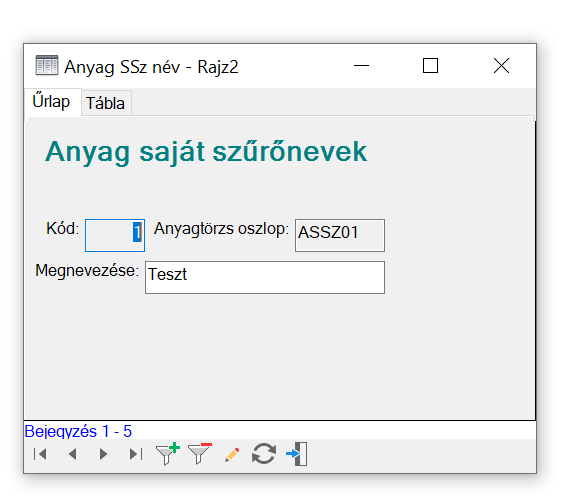 Anyag saját szűrő nevek űrlap